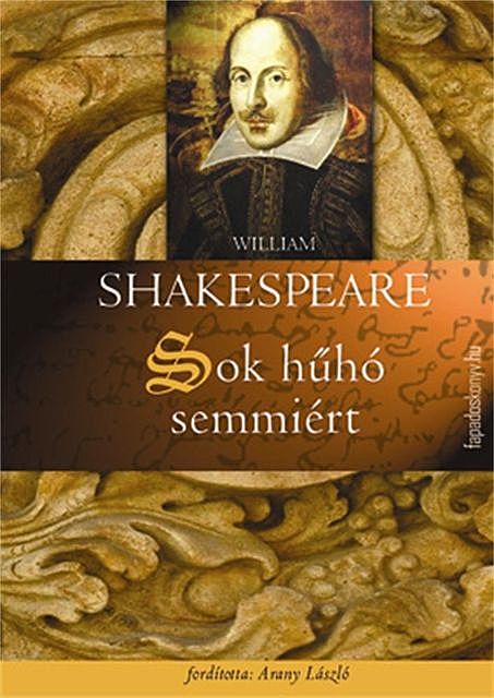 Sok hűhó semmiért, William Shakespeare