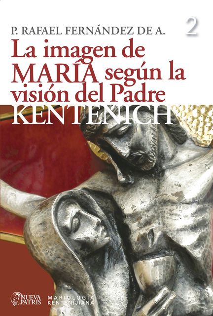 La imagen de María según la visión del Padre Kentenich, Rafael Fernández de Andraca