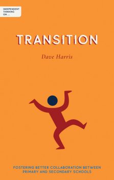 Independent Thinking on Transition, Dave Harris