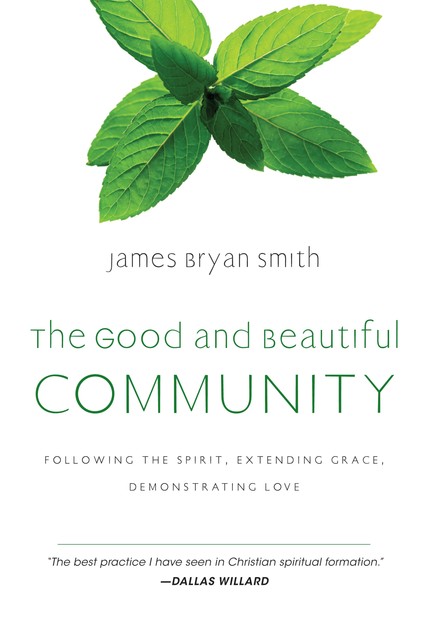 The Good and Beautiful Community, James Smith