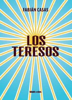 Los Teresos, Fabián Casas
