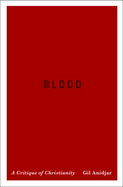 Blood, Gil Anidjar