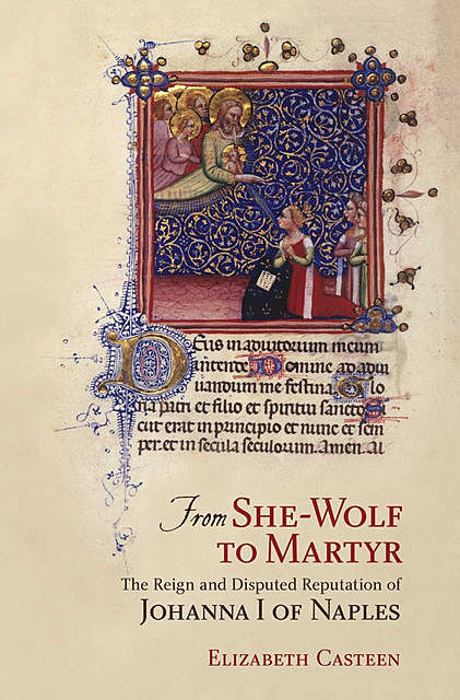 From She-Wolf to Martyr, Elizabeth Casteen