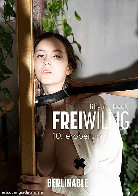 FreiWillig – Folge 10, Lilly M. Beck