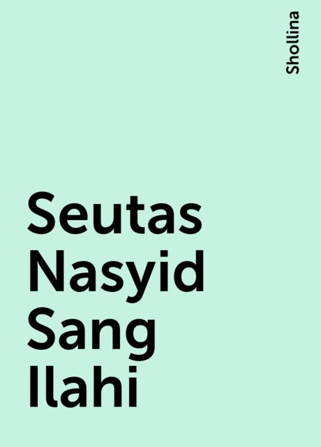 Seutas Nasyid Sang Ilahi, Shollina