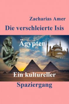Die verschleierte Isis, Zacharias Amer