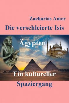 Die verschleierte Isis, Zacharias Amer