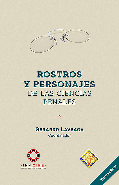 Rostros y personajes de las ciencias penales, Gerardo Laveaga