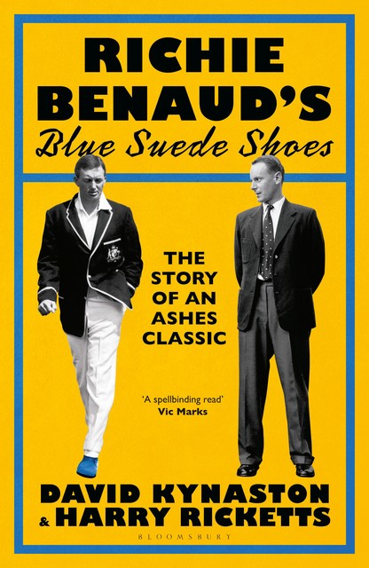 Richie Benaud’s Blue Suede Shoes, David Kynaston, Harry Ricketts