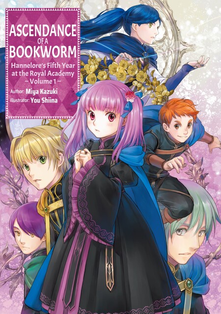 Ascendance of a Bookworm: Hannelore’s Fifth Year at the Royal Academy Volume 1, Miya Kazuki