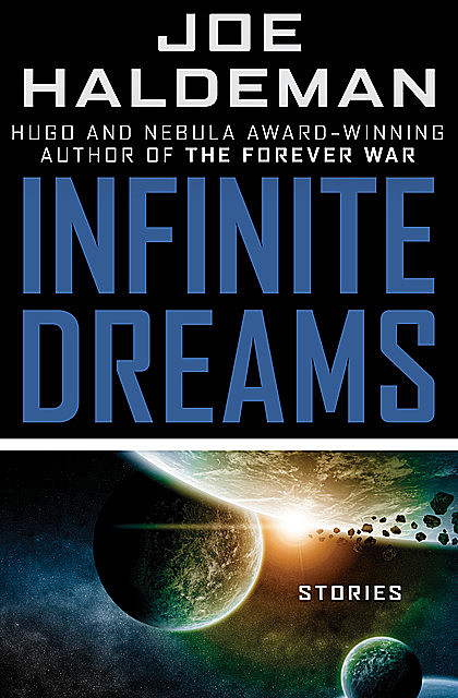 Infinite Dreams, Joe Haldeman