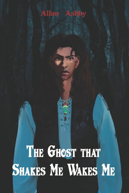 The Ghost that Shakes Me Wakes Me, Allan Ashby