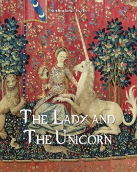 The Lady and The Unicorn, Sutherland Lyall