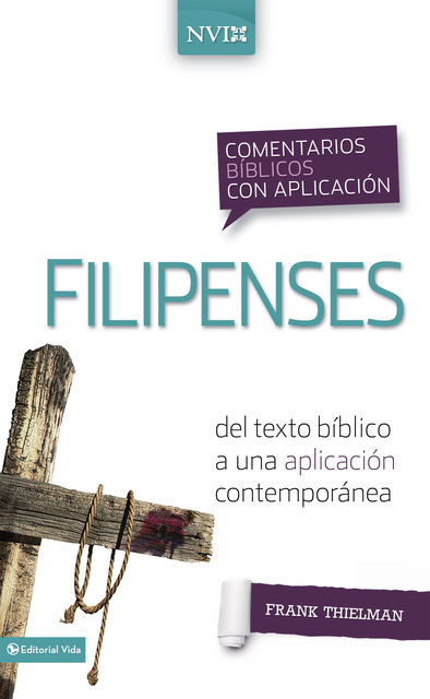 Comentario bíblico con aplicación NVI Filipenses, Frank S. Thielman