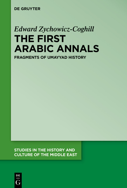 The First Arabic Annals, Edward Zychowicz-Coghill