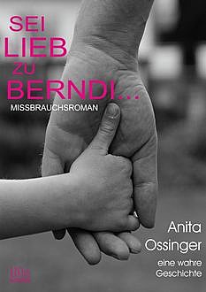 Sei lieb zu Berndi, Anita Ossinger