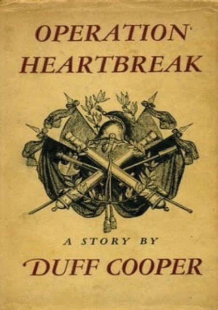 Operation Heartbreak, Duff Cooper