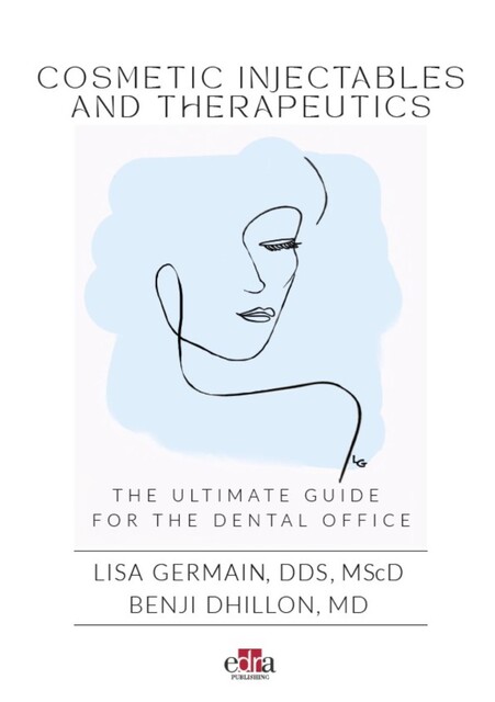 Cosmetic Injectables and Therapeutics, Benji Dhillon, Lisa Germain