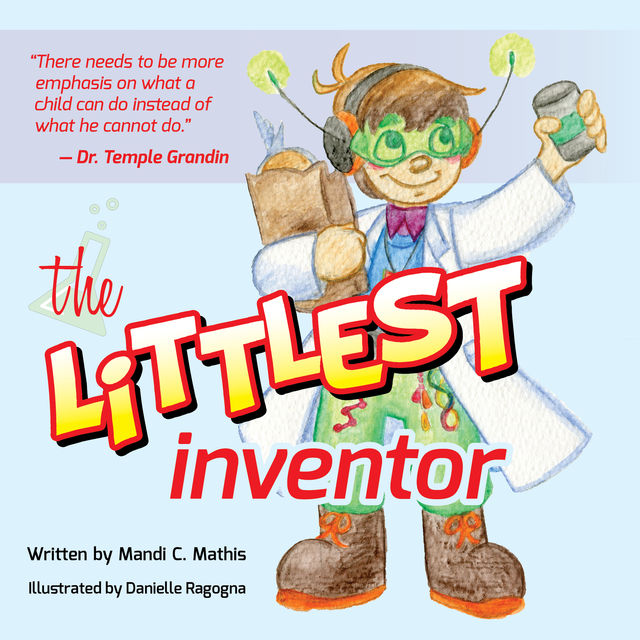 The Littlest Inventor, Mandi Mathis