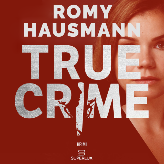 True Crime, Romy Hausmann