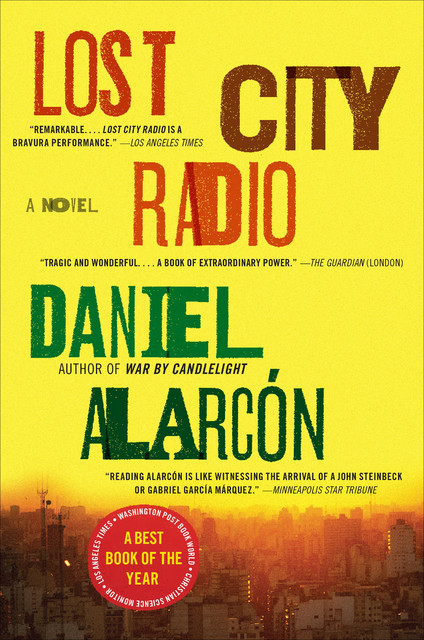 Lost City Radio, Daniel Alarcon