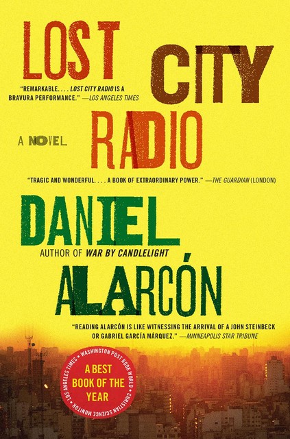 Lost City Radio, Daniel Alarcon