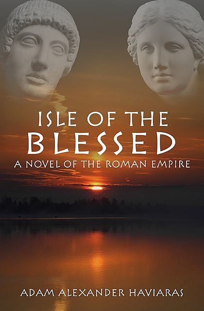 Isle of the Blessed, Adam Alexander Haviaras