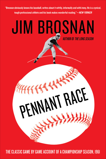 Pennant Race, Jim Brosnan