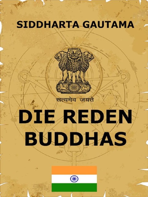 Die Reden Buddhas, Siddharta Gautama