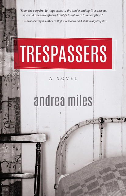 Trespassers, Andrea Miles