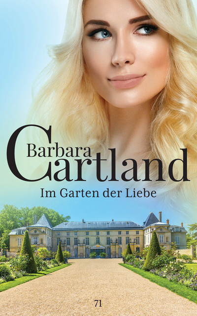 Im Garten der Liebe, Barbara Cartland