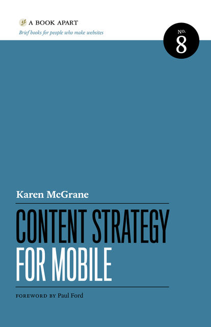 Content Strategy for Mobile, Karen McGrane