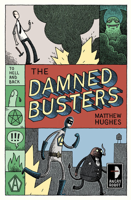 The Damned Busters, Matthew Hughes