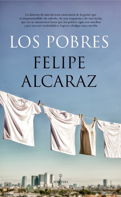 Los pobres, Felipe Alcaraz