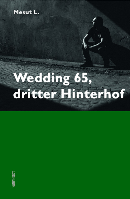 Wedding 65, dritter Hinterhof, Mesut L.