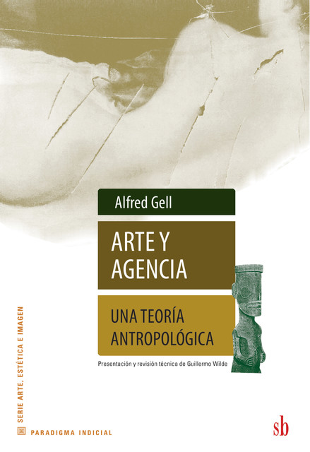 Arte y agencia, Alfred Gell