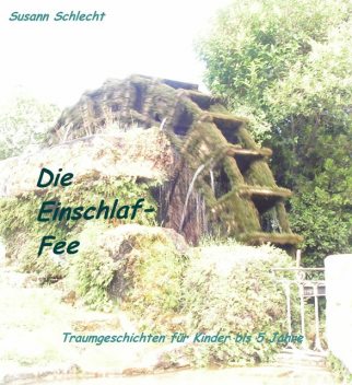 Die Einschlaf-Fee, Susann Schlecht
