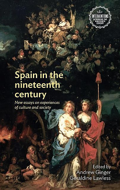 Spain in the nineteenth century, Geraldine Lawless, Andrew Ginger