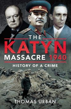 The Katyn Massacre 1940, Thomas Urban