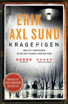 Kragepigen, Erik Axl Sund, Håkan Axlander Sundquist, Jerker Eriksson