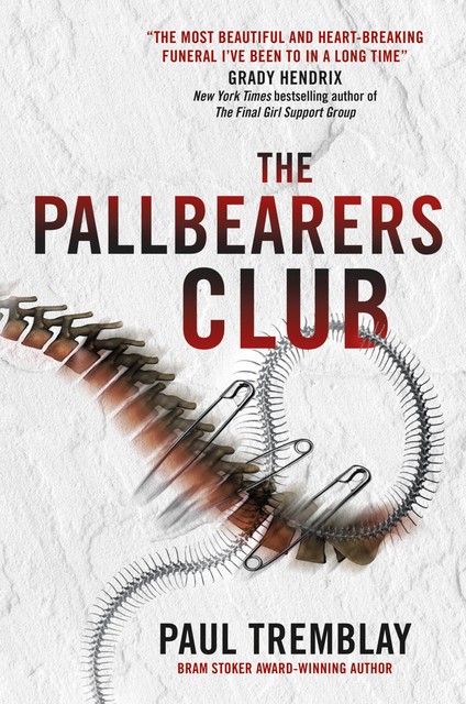 The Pallbearers Club: A Novel, Paul Tremblay