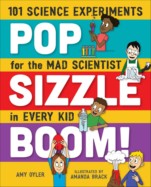 Pop, Sizzle, Boom, Amy Oyler