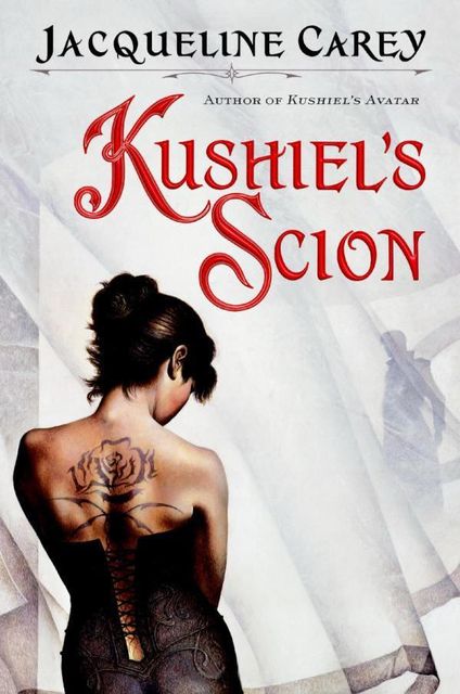 Kushiel's Scion, Jacqueline Carey