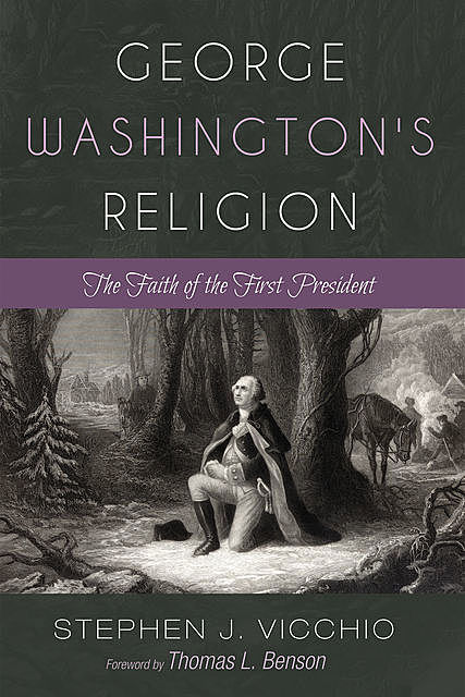 George Washington's Religion, Stephen J. Vicchio