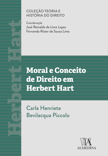 Moral e Conceito de Direito em Herbert Hart, Carla Henriete Bevilacqua Piccolo