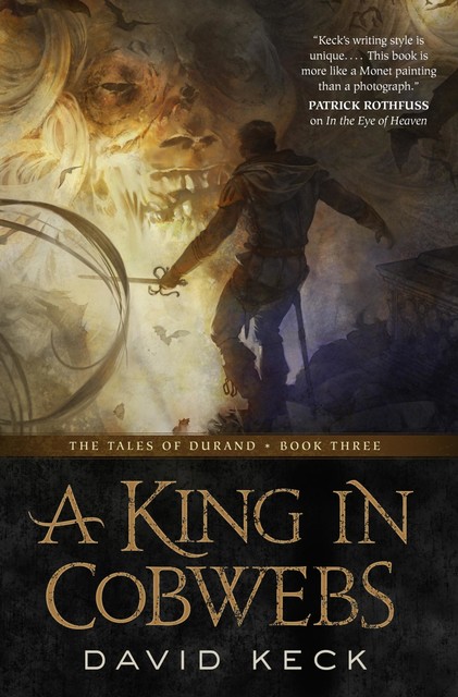 A King in Cobwebs, David Keck