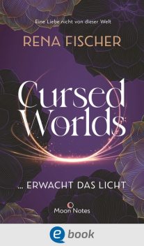 Cursed Worlds 2 … erwacht das Licht, Rena Fischer