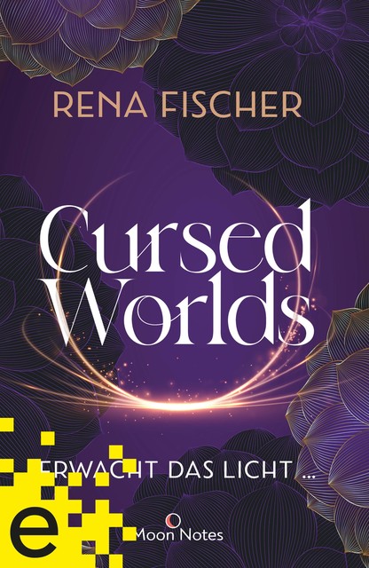 Cursed Worlds 2 … erwacht das Licht, Rena Fischer