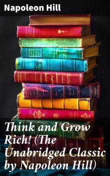 Think And Grow Rich, Napoleon Hill