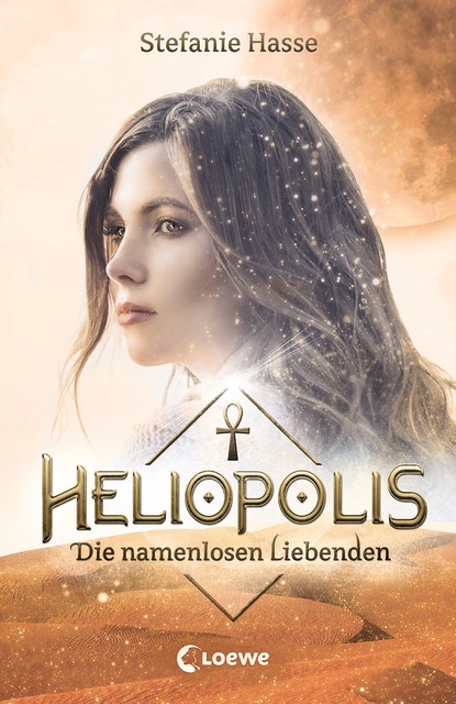 Heliopolis (Band 2) – Die namenlosen Liebenden, Stefanie Hasse